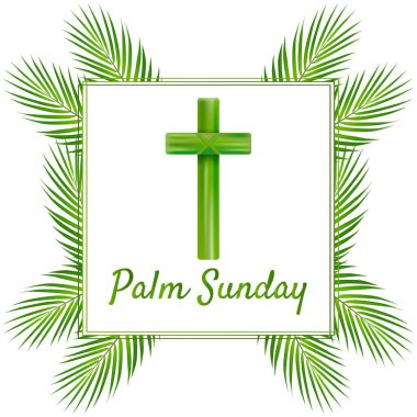 Palm Sunday haçı ve ön beyaz arka plan, Yeşil Palmiye vektör simgesi bırakıyor. Hıristiyan bayramı için vektör illüstrasyonu. El yazısıyla yazılmış bir el yazısı. Beyaz arkaplanda yazı alıntısı