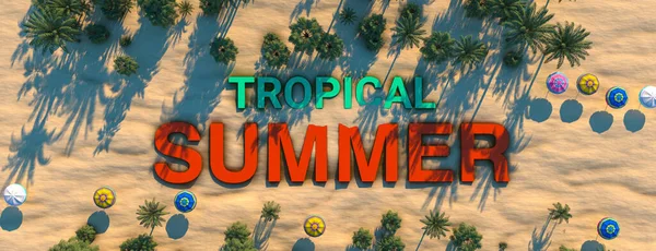 Travel. Aerial view of umbrellas, palms on the sandy beach and TROPICAL SUMMER word. 3d rendering — Stock Photo, Image