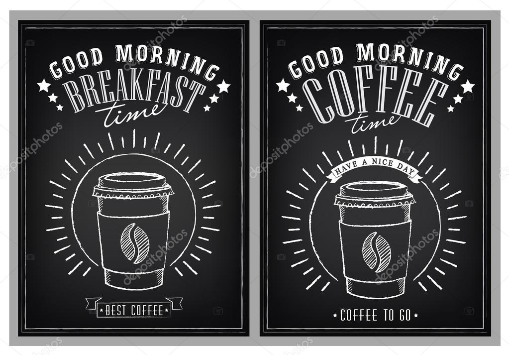 Set of vintage posters Good Morning. Cups of coffee. Breakfast time. Sunrise. Drawing with imitation of chalk sketch