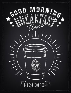 Vintage Poster - Breakfast, coffee time. Freehand drawing on the chalkboard. Coffee to go