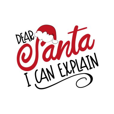 Sevgili Noel Baba Noel için komik bir tabir açıklayabilirim. Tişört baskısı, poster, kartpostal, kupa ve hediye tasarımı için iyi..