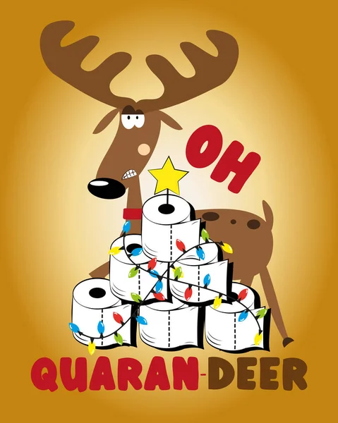 Oh, Quaran-Deer 2020 - Funny reindeer with toilet paper christmas tree. Funny greeting card for Christmas in covid-19 pandemic self isolated period. — Stock Illustration Quaran Deer 2020 Funny Reindeer Toilet Paper Christmas Tree Funny Vector Graphics
