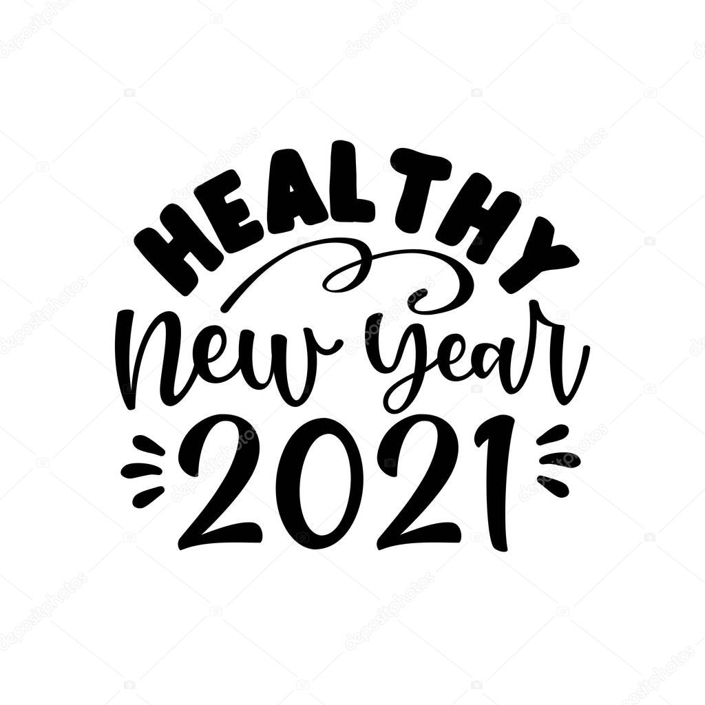 Healthy New Year 2021- Funny greeting card for New Year in covid-19 pandemic self isolated period.  