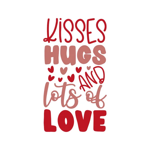 Kisses Hugs Lots Love 발렌타인데이의 구호이다 프린트 포스터 머그를 디자인에 — 스톡 벡터
