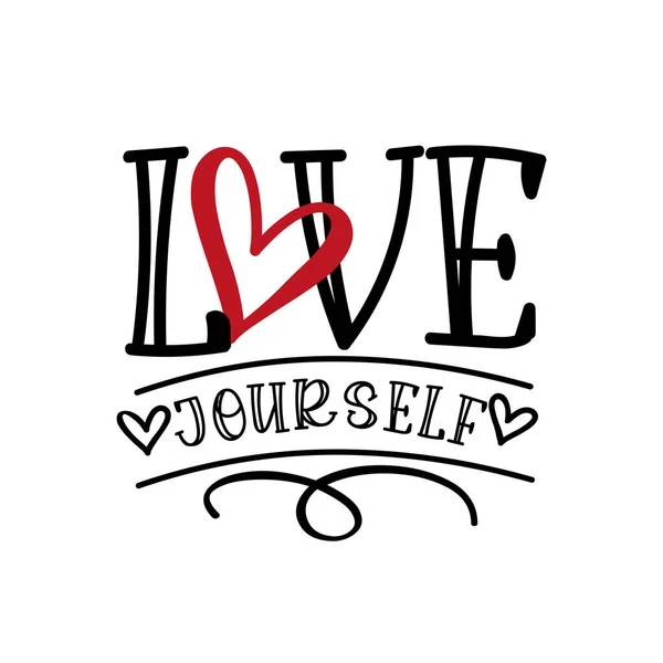 Love Yourself Motivační Citace Ručně Kreslený Text Vektorový Design Hodí — Stockový vektor