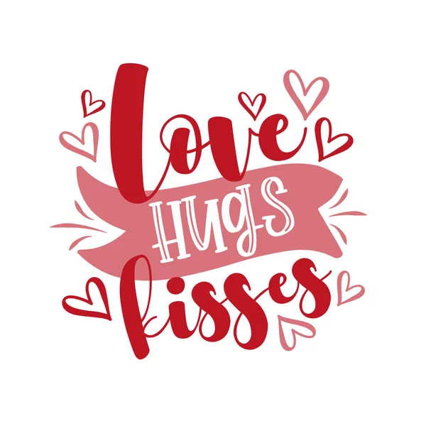 Love Hugs Kisses Vector Illustration Hearts Happy Valentines Day Typography — 스톡 벡터