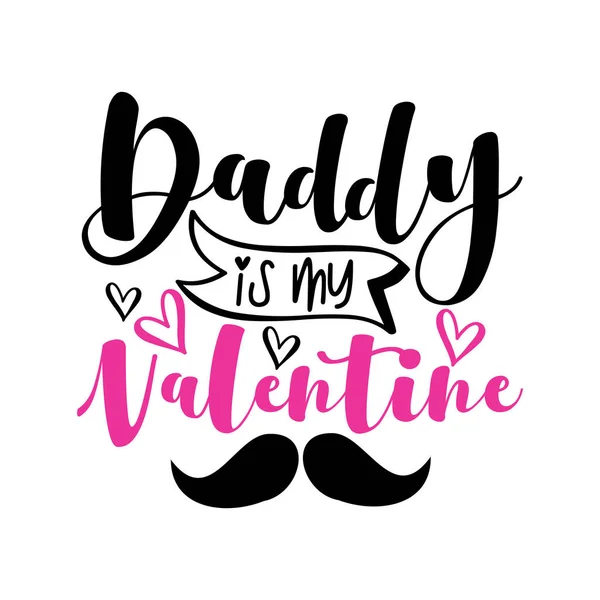 Papa Ist Mein Valentinstag Handgezeichneter Schriftzug Süße Phrase Zum Valentinstag — Stockvektor