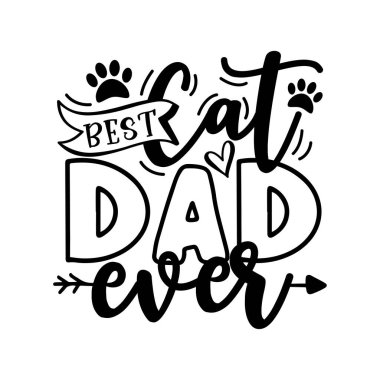 En iyi Kedi Baba Ever- pati izli motive edici ifade. Tişört baskısı, poster, kart, kupa ve diğer hediye tasarımları için iyidir..