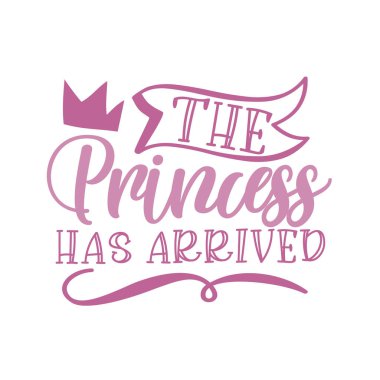 Free Free 324 Princess Has Arrived Svg SVG PNG EPS DXF File