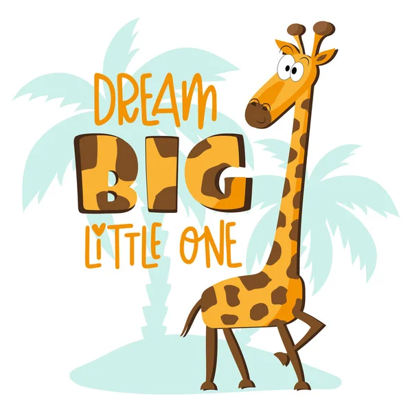 Sonhe Big Little One Slogan Motivacional Com Girafa Ilha Desenhos — Vetor de Stock
