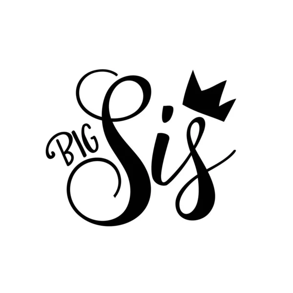 Big Sis Kalligrafie Illustratie Geïsoleerd Witte Achtergrond Typografie Voor Banners — Stockvector