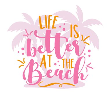 Sahilde hayat daha iyi - modern hat sanatı, palmiye ağaçları beyaz arka planda. Baskı, posterler, el ilanları, tişörtler, kartlar, davetiyeler, çıkartmalar, afişler için iyi.