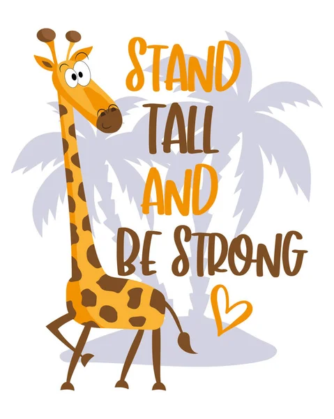 Stand Tall Strong Motiverende Tekst Met Schattige Giraffe Eiland Goed — Stockvector