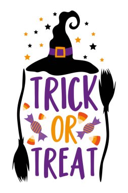 Trick or treat- Halloween phrase with witch hat , candy, and broomstick. Perfect for scrapbooking, Halloween clothing, accessories, and home decor projects. vector Trick or treat- Halloween phrase with witch hat , candy, and broomstick. Perfect for scrapbooking, Halloween clothing, accessories, and home decor projects. vector