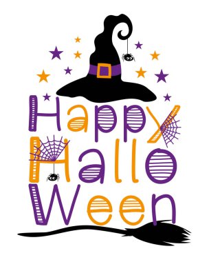 Happy Halloween - Cute spider and witch's hat and broom. Good for greeting card, poster, textile print, T shirt design and other decoration for Halloween. vector Happy Halloween - Cute spider and witch's hat and broom. Good for greeting card, poster, textile print, T shirt design and other decoration for Halloween. vector