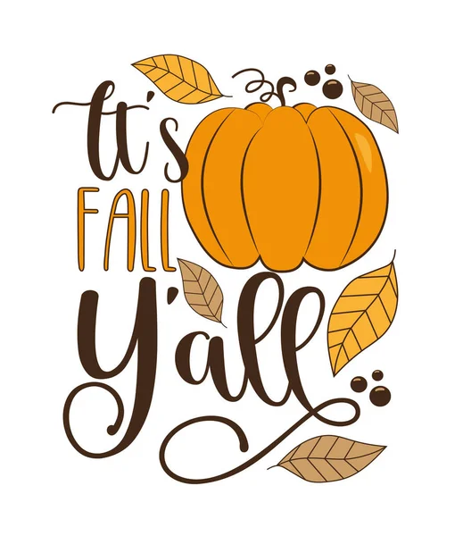 Fall All Autumnal Saying Pumpkin Leaves — Stock Vector