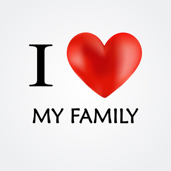 I Love My Family - Vector