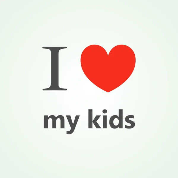 Ich liebe meine Kinder mit Herz — Stockvektor