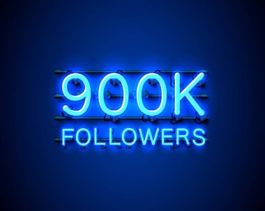 Teşekkürler takipçiler, 900 bin çevrimiçi sosyal grup, neon mutlu bayrak kutlaması, Vektör