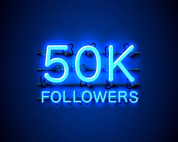 Σας ευχαριστώ followers λαοί, 50k σε απευθείας σύνδεση κοινωνική ομάδα, νέον ευτυχής banner γιορτάσουν, διάνυσμα — Διανυσματικό Αρχείο