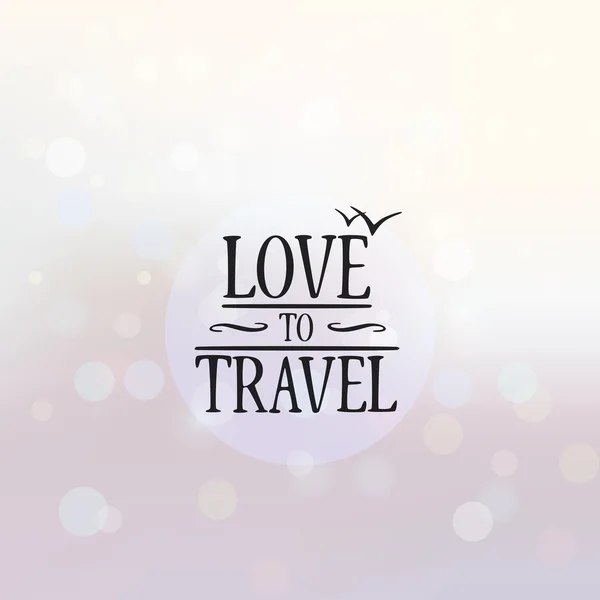 Love to travel poster. Background. Vector — Stock Vector