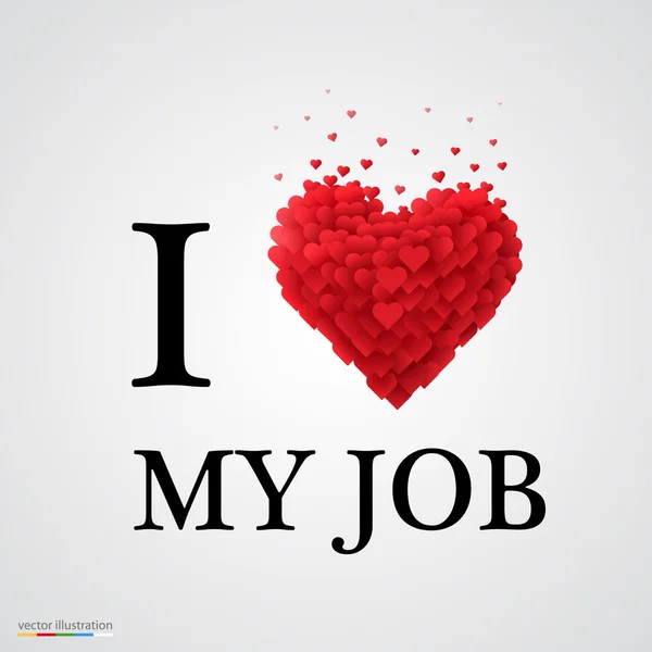 I love my job heart sign. — Stock Vector