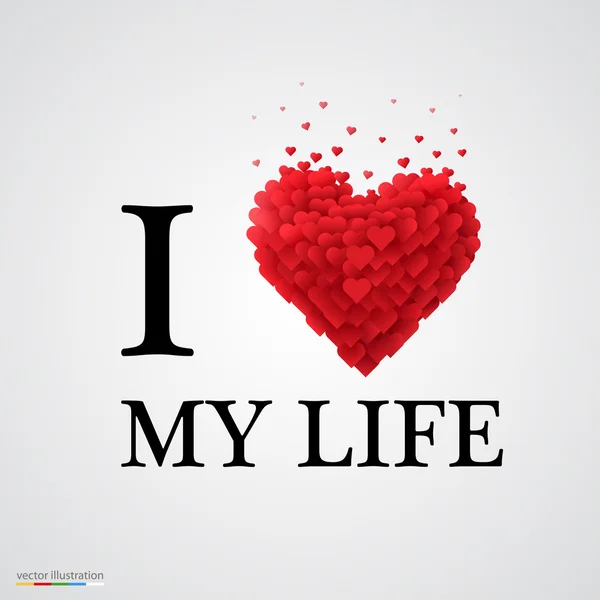 I love my life heart sign. — Stock Vector