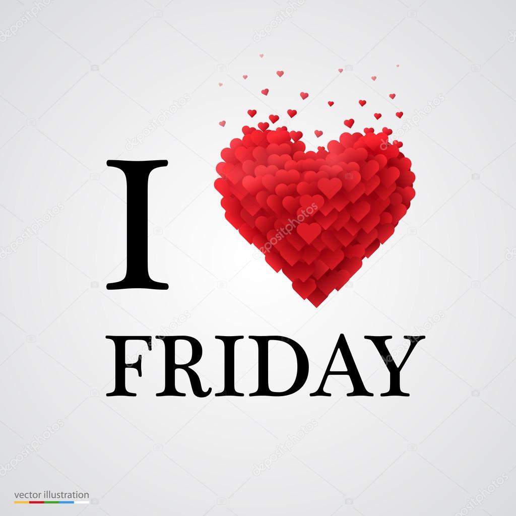 i love friday heart sign.