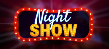 Gece Şovu tabelası. Eğlence ve performans için arka planda parlayan, parlayan ışıklarla parlayan bir Retro pankart. Vektör illüstrasyonu