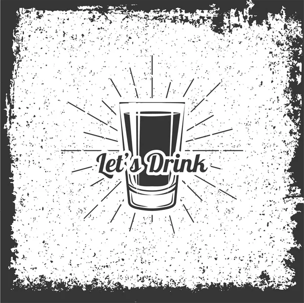 Let 's drink - Whiskey-Trinkglas. — Stockvektor