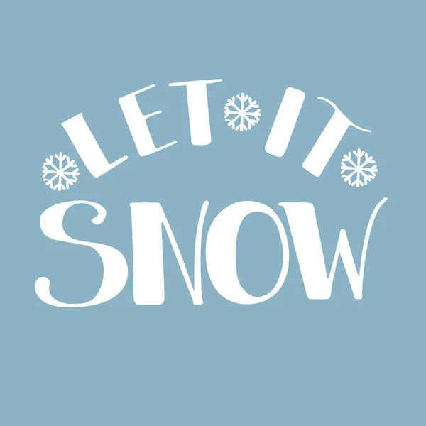 Niech Śnieg Ręcznie Pisane Litery Święta Bożego Narodzenia Sylwestra Wektor — Wektor stockowy