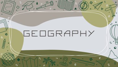 Coğrafya için vektör tasarım şablonları basit modern tarzda ve çizgi okul unsurlarıyla. Bir özel ders, afiş, poster, sunum, sıçrama ekranı veya proje için kapak.