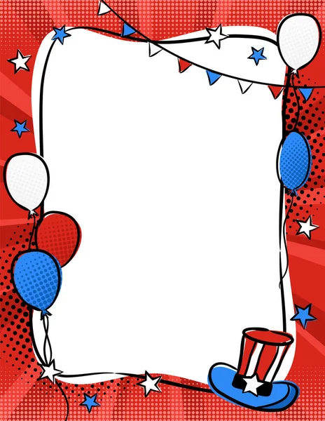 アメリカ独立記念日のための明るいポップアートフレーム 全米色で7月4日までにテンプレート 風船とサムのトップハットのコミックテンプレート 漫画ベクトルイラスト — ストックベクタ