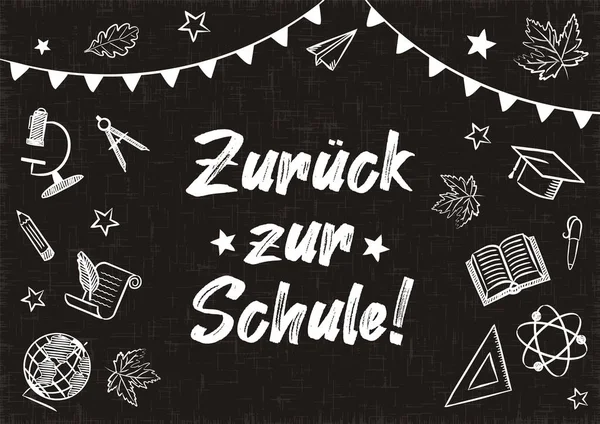 Zurück Zur Schule Kreidebanner Auf Deutsch Weiße Fahnen Und Schulsachen — Stockvektor