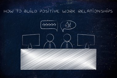nasıl olumlu iş ilişkileri kurmak için kavramı