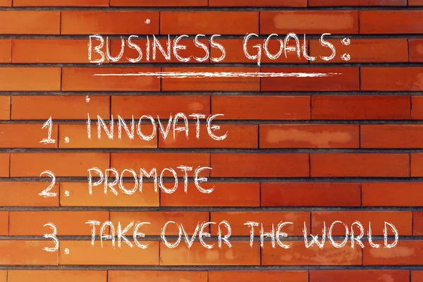 Wykaz celów biznesowych: innowacji, wspieranie, przejąć kontrolę nad światem — Zdjęcie stockowe