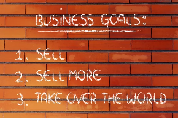 Śmieszne listy celów biznesowych: sprzedaż, sprzedawać więcej, przejąć kontrolę nad światem — Zdjęcie stockowe