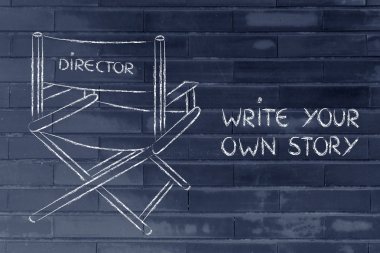 Be the director of your own life