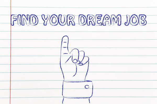 Hand pointing at the writing Find your dream job — Stock Photo, Image