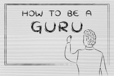 teacher writing on blakboard: how to be a guru