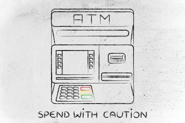 Automatic teller machine with writing Spend with caution — Stock Photo, Image