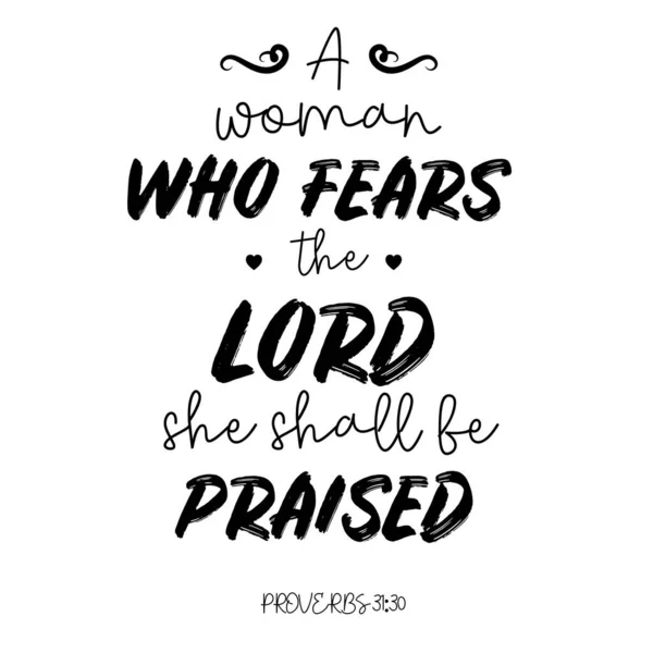 Hand Lettering Woman Who Fears Lord She Shall Praised Biblical — Stock Photo, Image