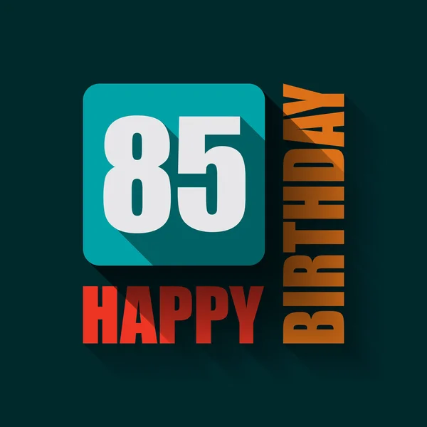 85 Feliz cumpleaños fondo — Vector de stock