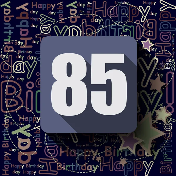 85 Feliz cumpleaños fondo — Vector de stock