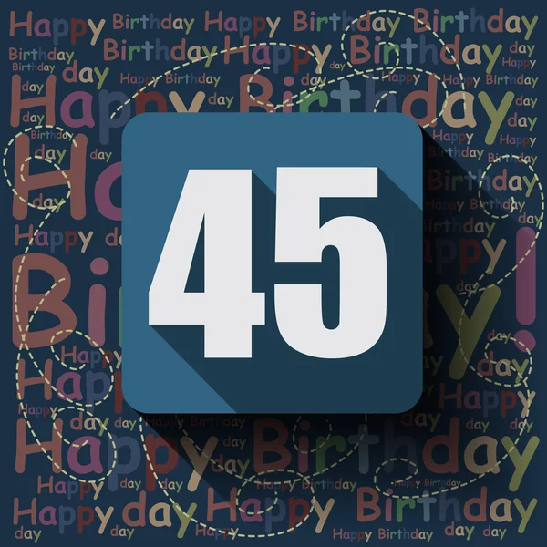 45 Feliz cumpleaños fondo — Vector de stock