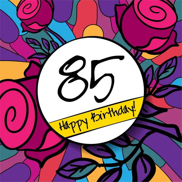 85 Feliz aniversário de fundo — Vetor de Stock