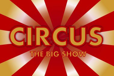 Sirk, gösteriler, çadır. Soytarılar. Çocukluğun mutluluğu. Kahkaha ve eğlence. 