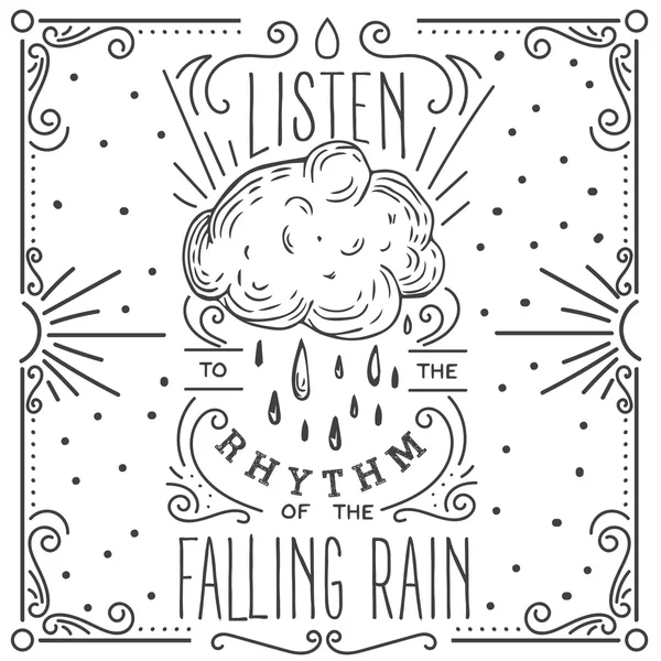 Listen to the rhythm of the falling rain. — Stock Vector