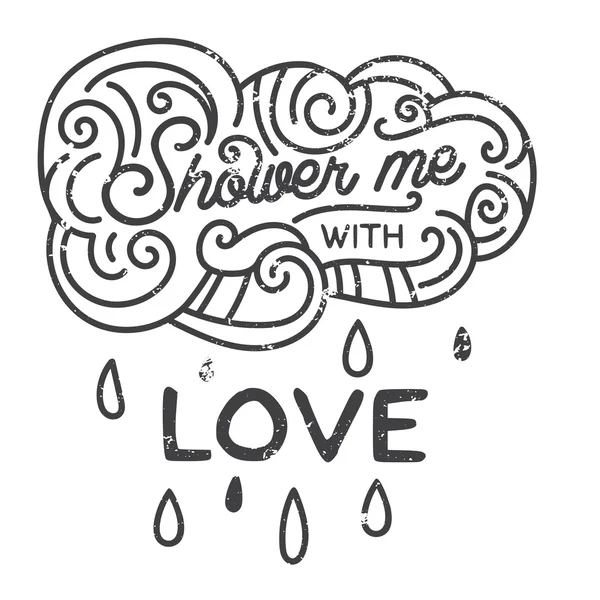 Shower me with love. — Stock Vector