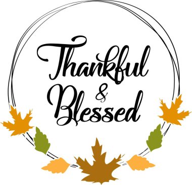 Minnettar Kutsanmış. Şükran Günü. Minnettar cümleler yapraklar